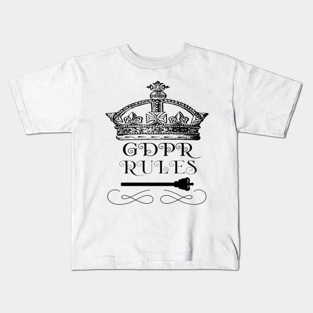 GDPR Rules Crown Kids T-Shirt by Miozoto_Design